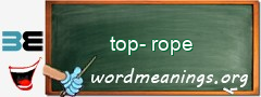 WordMeaning blackboard for top-rope